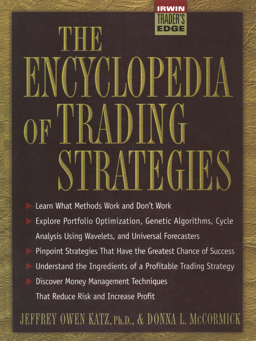 Title details for The Encyclopedia of Trading Strategies by Jeffrey Owen Katz - Available